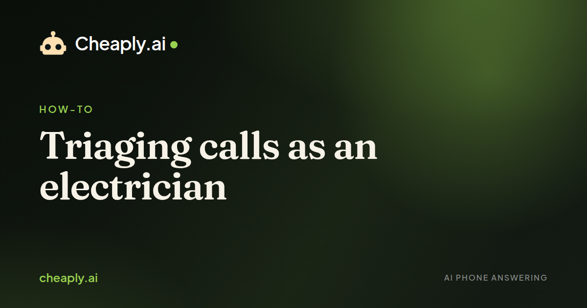 Cover image for “Triaging calls as an electrician”