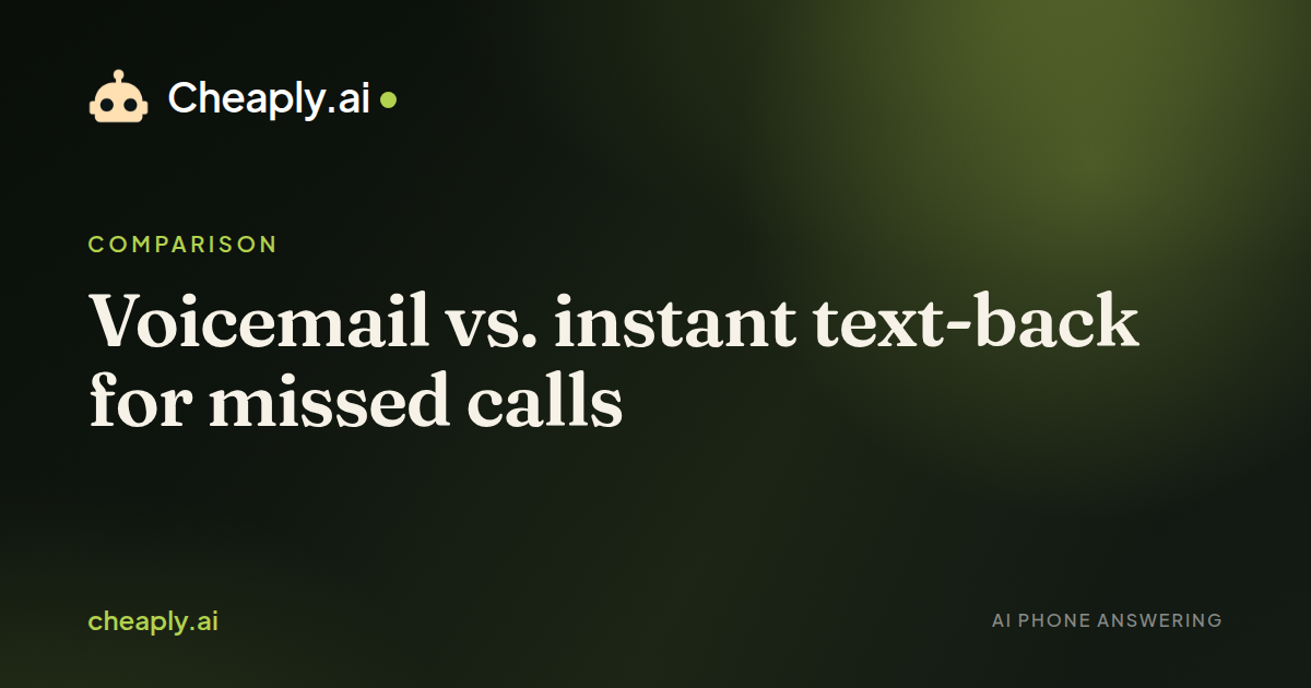 Cover image for “Voicemail vs. instant text-back for missed calls”
