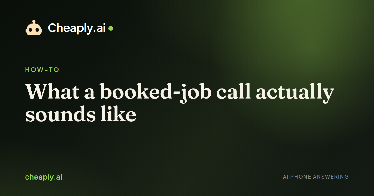 Cover image for “What a booked-job call actually sounds like”